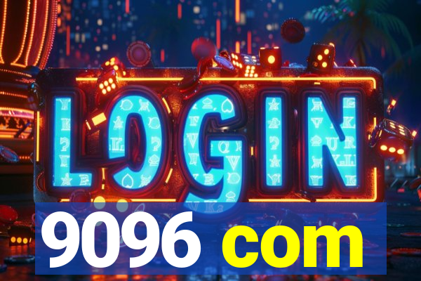 9096 com